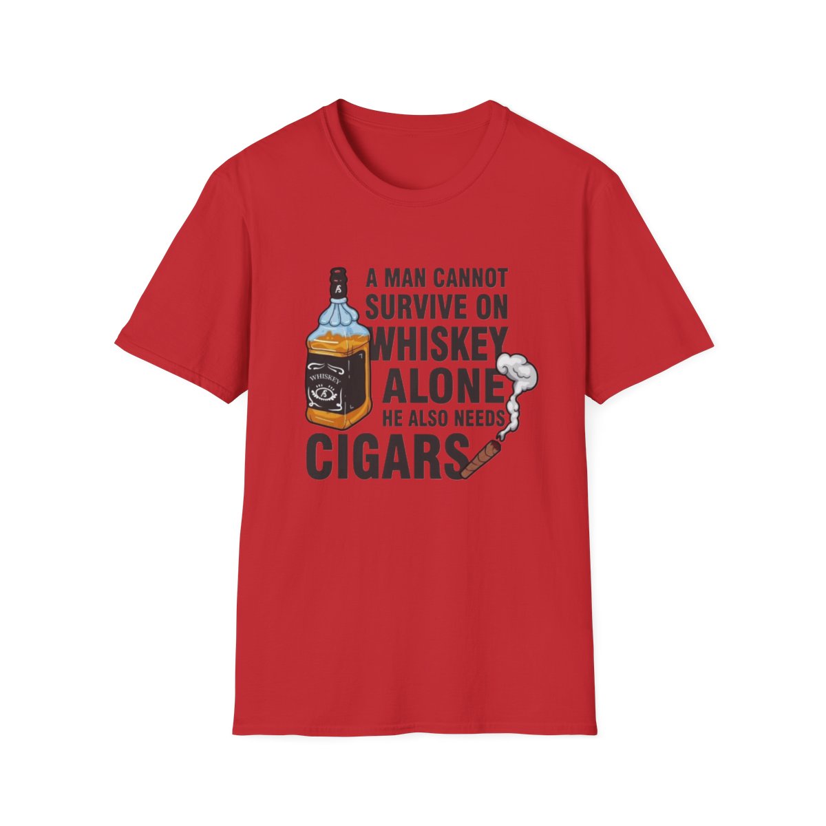 A man cannot survive on whiskey Alone ( Men's T-Shirt)