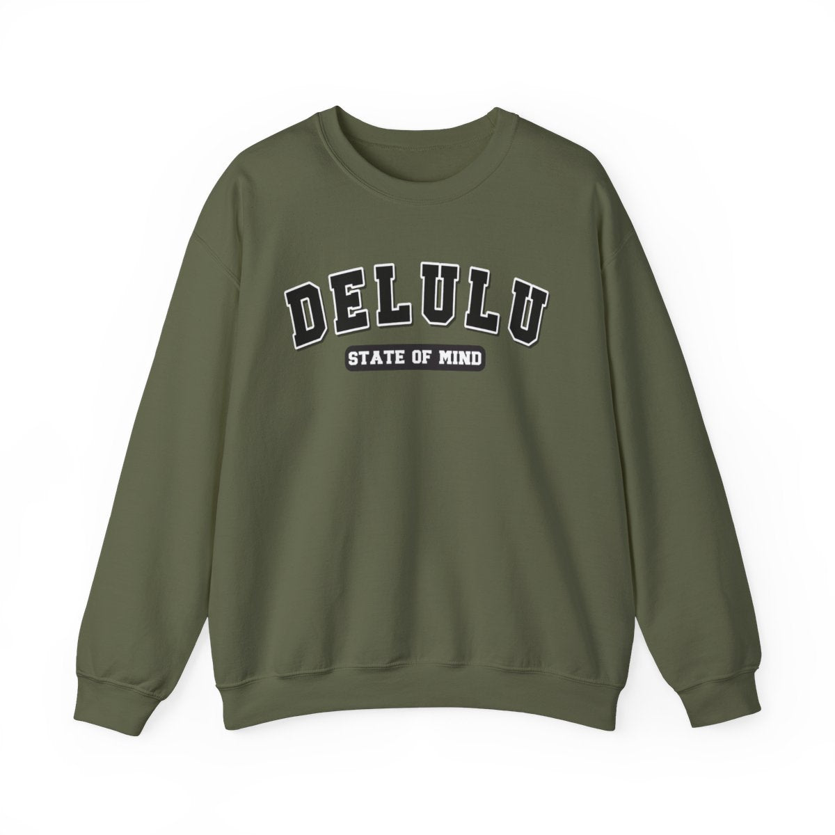 Delulu State Of Mind (Adult - Unisex Sweatshirt)