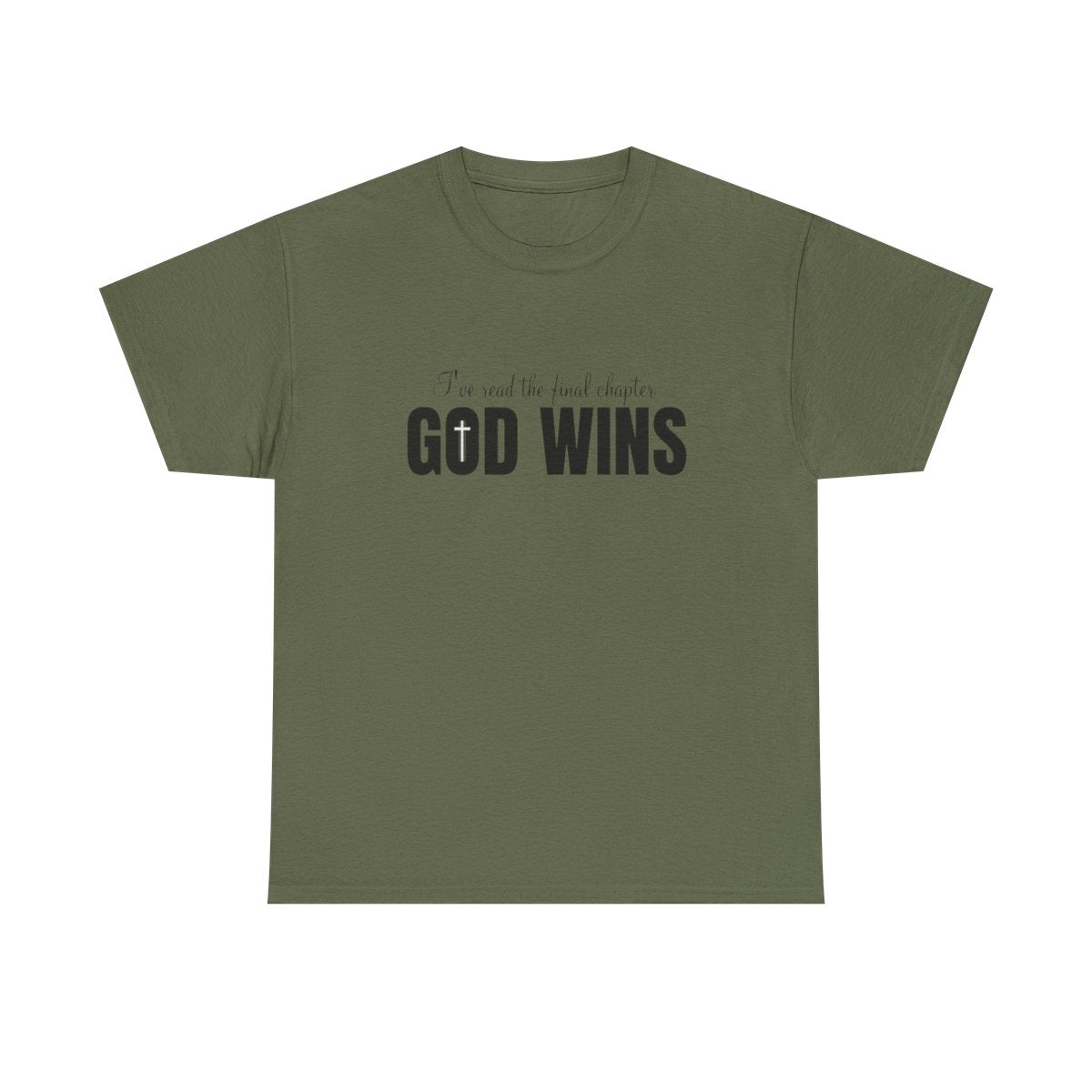 I Read The Final Chapter "GOD WINS" (Adult Unisex T-Shirt)